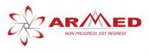 ARMED NON PROGREDI EST REGREDI ARMED ARMAMED ARMAMED ARM ARMAARMA