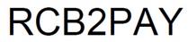 RCB2PAY RCBTWOPAY RCBTOPAY RCBPAY RCB PAY RCB2 2PAY RCBTWOPAY RCBTOPAY RCBPAY