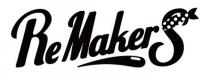 REMAKERS REMAKERS REMAKER REMAKER RE MAKERS MAKERMAKER