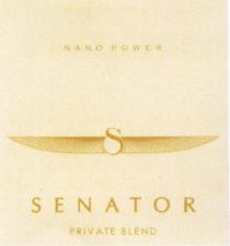SENATOR NANO POWER S PRIVATE BLEND SENATOR