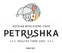 PETRUSHKA RUSSIAN WHOLESOME FOOD HEALTHY FOOD CAFE SINCE 2017 PETRUSHKA