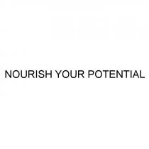 NOURISH YOUR POTENTIALPOTENTIAL