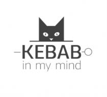 KEBAB IN MY MIND KEBAB КЕВАВКЕВАВ