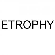ETROPHY TROPHYTROPHY
