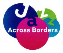 JAZZ ACROSS BORDERS BORDERBORDER