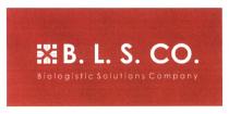 B.L.S. CO. BIOLOGISTIC SOLUTIONS COMPANY BLSCO BLSCO B.L.S.CO. BLS COCO