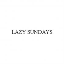 LAZY SUNDAYSSUNDAYS