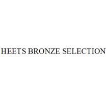 HEETS BRONZE SELECTIONSELECTION