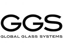 GGS GLOBAL GLASS SYSTEMSSYSTEMS