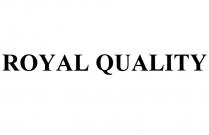 ROYAL QUALITYQUALITY