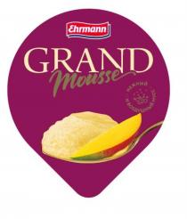 EHRMANN GRAND MOUSSE НЕЖНЫЙ И ВОЗДУШНЫЙ МУССМУСС