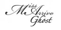 MISS ARRIVO GHOSTGHOST