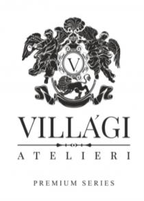 V. VILLAGI ATELIERI PREMIUM SERIESVILLA'GI SERIES