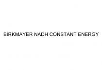 BIRKMAYER NADH CONSTANT ENERGYENERGY