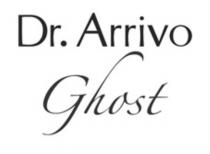 DR. ARRIVO GHOSTGHOST