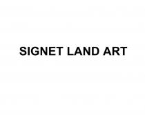 SIGNET LAND ARTART