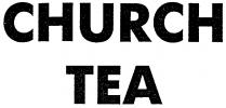 CHURCH TEA