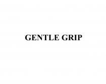 GENTLE GRIPGRIP