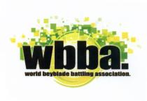 WBBA WORLD BEYBLADE BATTLING ASSOCIATIONASSOCIATION