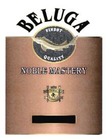 BELUGA NOBLE MASTERY FINEST QUALITYQUALITY