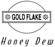 GOLD FLAKE HONEY DEW