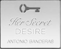 HER SECRET DESIRE ANTONIO BANDERASBANDERAS