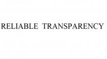 RELIABLE TRANSPARENCYTRANSPARENCY