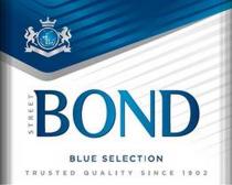 BOND STREET BLUE SELECTION TRUSTED QUALITY SINCE 19021902