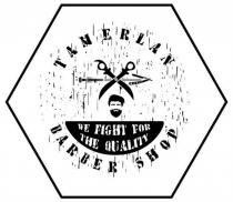 TAMERLAN WE FIGHT FOR THE QUALITY BARBER SHOPSHOP