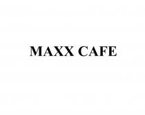 MAXX CAFE MAXX