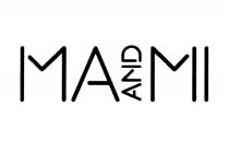 MAANDMI MAANDMI MAMI MAANDMI MAMI MA MIMI