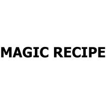 MAGIC RECIPERECIPE