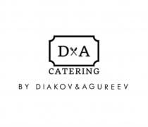 DA BY DIAKOV & AGUREEV CATERINGCATERING