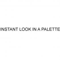 INSTANT LOOK IN A PALETTEPALETTE