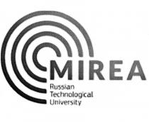 MIREA RUSSIAN TECHNOLOGICAL UNIVERSITYUNIVERSITY