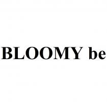 BLOOMY BE BLOOMEBE BLOOMY BLOOMYBE BLOOMBLOOM