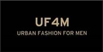 UF4M URBAN FASHION FOR MENMEN