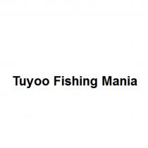 TUYOO FISHING MANIAMANIA