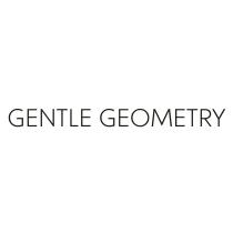 GENTLE GEOMETRYGEOMETRY