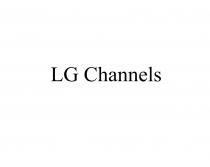 LG CHANNELSCHANNELS