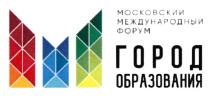 ГОРОД ОБРАЗОВАНИЯ МОСКОВСКИЙ МЕЖДУНАРОДНЫЙ ФОРУМФОРУМ