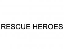 RESCUE HEROESHEROES