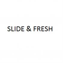 SLIDE & FRESHFRESH