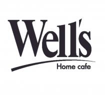 WELLS HOME CAFEWELL'S CAFE