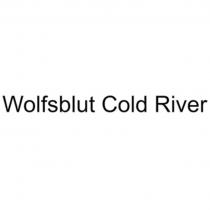 WOLFSBLUT COLD RIVERRIVER