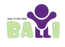 BALLI PLAY IN THE BESTBEST