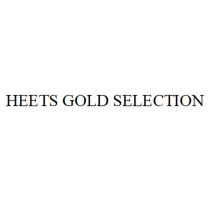 HEETS GOLD SELECTIONSELECTION