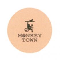 MONKEY TOWNTOWN