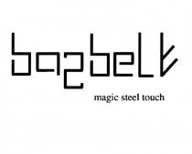 BAGBELT MAGIC STEEL TOUCHTOUCH