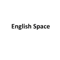 ENGLISH SPACESPACE